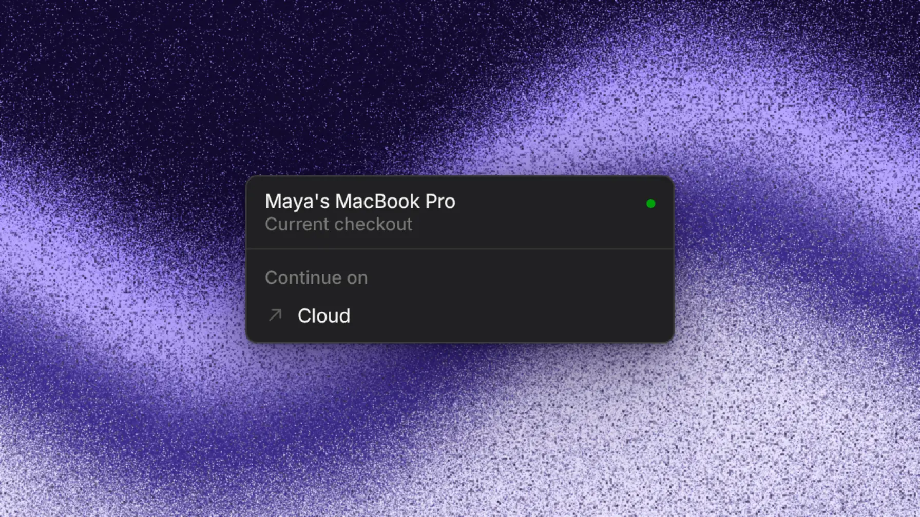 Thread machine menu with Continue on Cloud