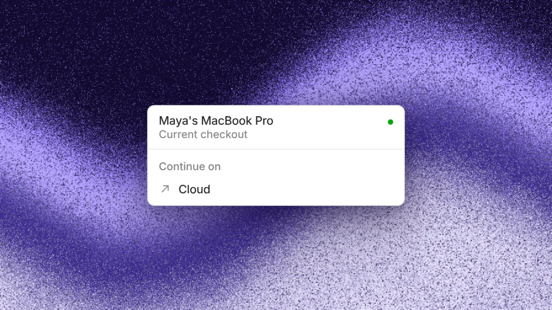 Thread machine menu with Continue on Cloud