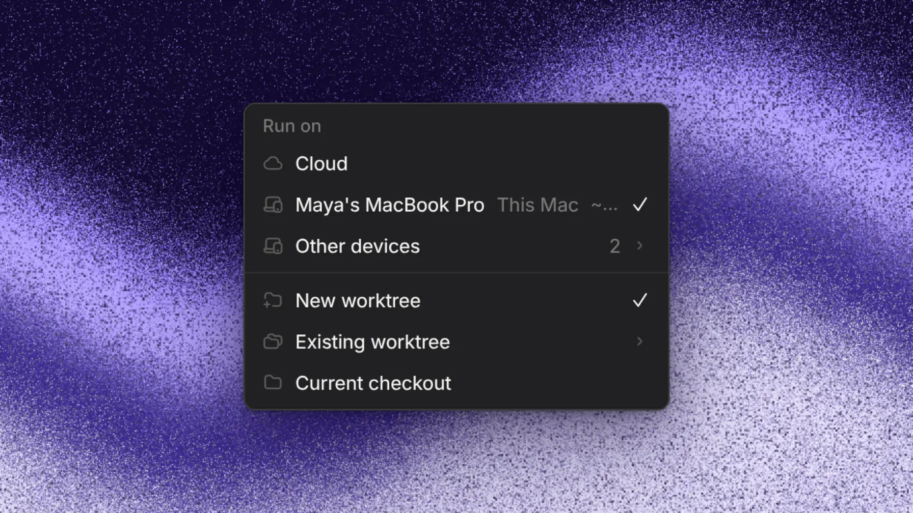 Run on menu with cloud, devices, and worktree options